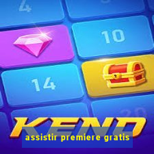 assistir premiere gratis